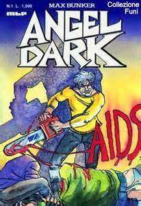 Fumetti - Angel Dark nm 1 (Max Bunker 1990)